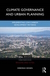Climate governance and urban planning: Implementing low-carbon development patterns