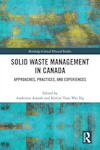 Solid Waste Management in Canada: Approaches, Practices, and Experiences
