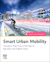 Smart urban mobility: Transport planning in the age of big data and digital twins