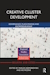 Creative cluster development: Governance, place-making and entrepreneurship