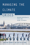 Managing the climate crisis: Designing and building for floods, heat, drought, and wildfire