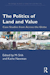 The politics of land and value case studies from across the globe