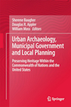 Urban archaeology, municipal government and local planning: Preserving heritage within the Commonwealth of Nations and the United States