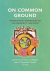 On common ground: International perspectives on the community land trust
