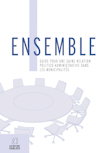 Ensemble : guide pour une saine relation politico-administrative dans les municipalités
